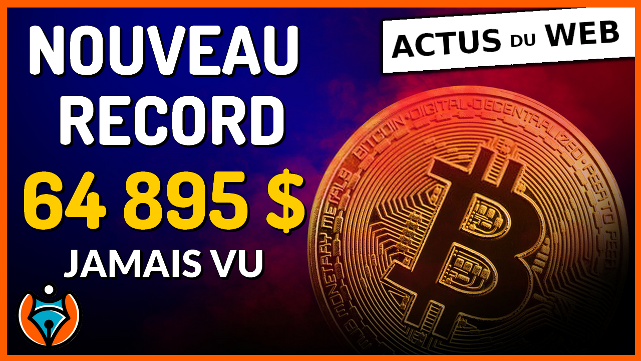 Un prix record pour le Bitcoin 64 895 $, Pour la première fois de son histoire