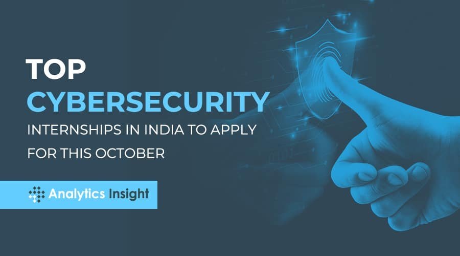 Les meilleurs stages en cybersécurité en Inde pour postuler en octobre