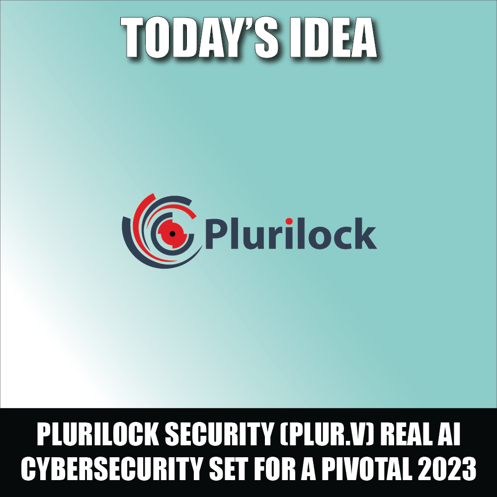 Plurilock Security (PLUR.V), véritable jeu de cybersécurité de l’IA, se prépare pour une année 2023 charnière