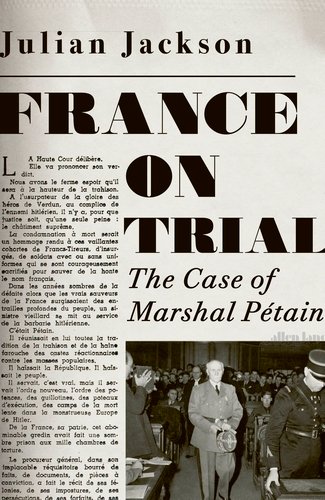 Critique : La France en procès : le cas du maréchal Pétain 1 Critique : La France en procès : le cas du maréchal Pétain