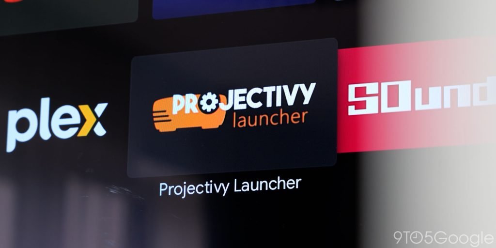 Application Projectivity Launcher pour Android TV